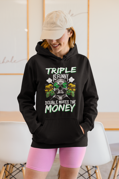Triple Is Funny - Hoodie