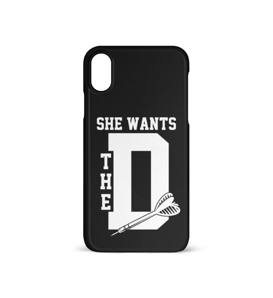 She Wants The D - iPhone Hülle