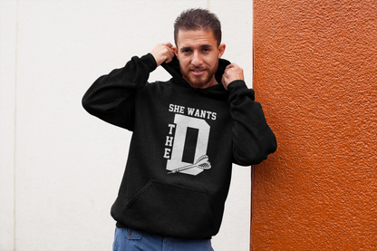 She Wants The D - Hoodie