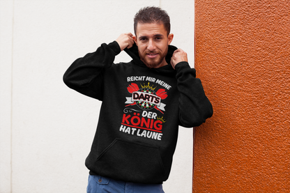 Der König Hat Laune  - Hoodie